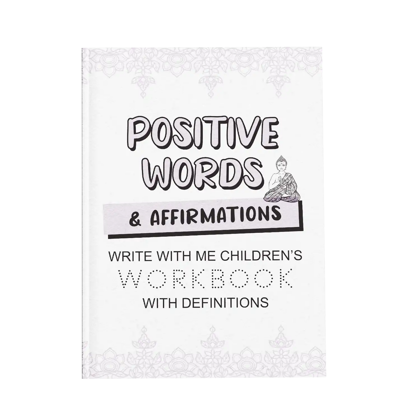 Positive Words and Affirmations Write With Me Children's Workbook: With Definitions