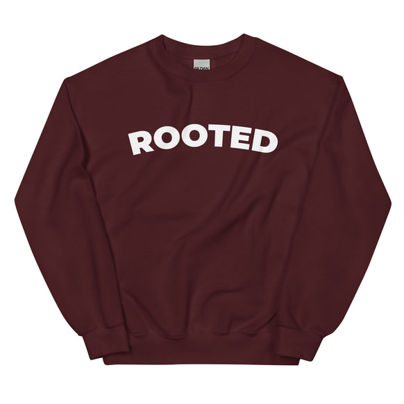 Rooted Unisex Sweatshirt